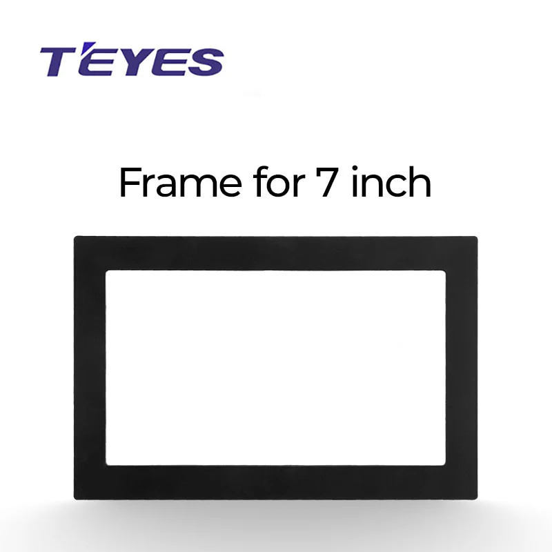 TEYES frame for 7 inch